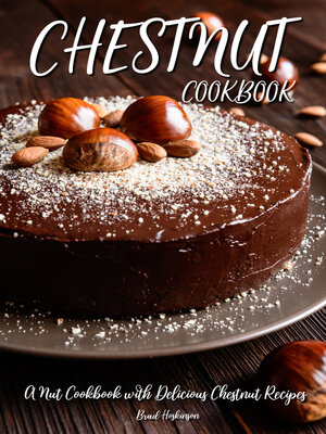 cover image of Chestnut Cookbook